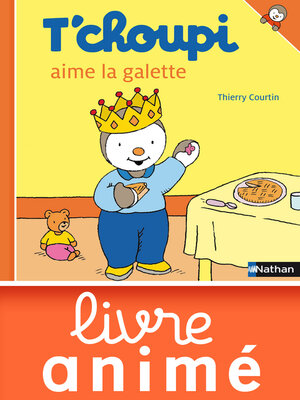 cover image of T'choupi aime la galette